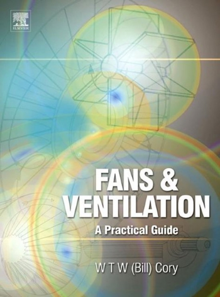 Fans & ventilation A PRACTICAL GUIDE