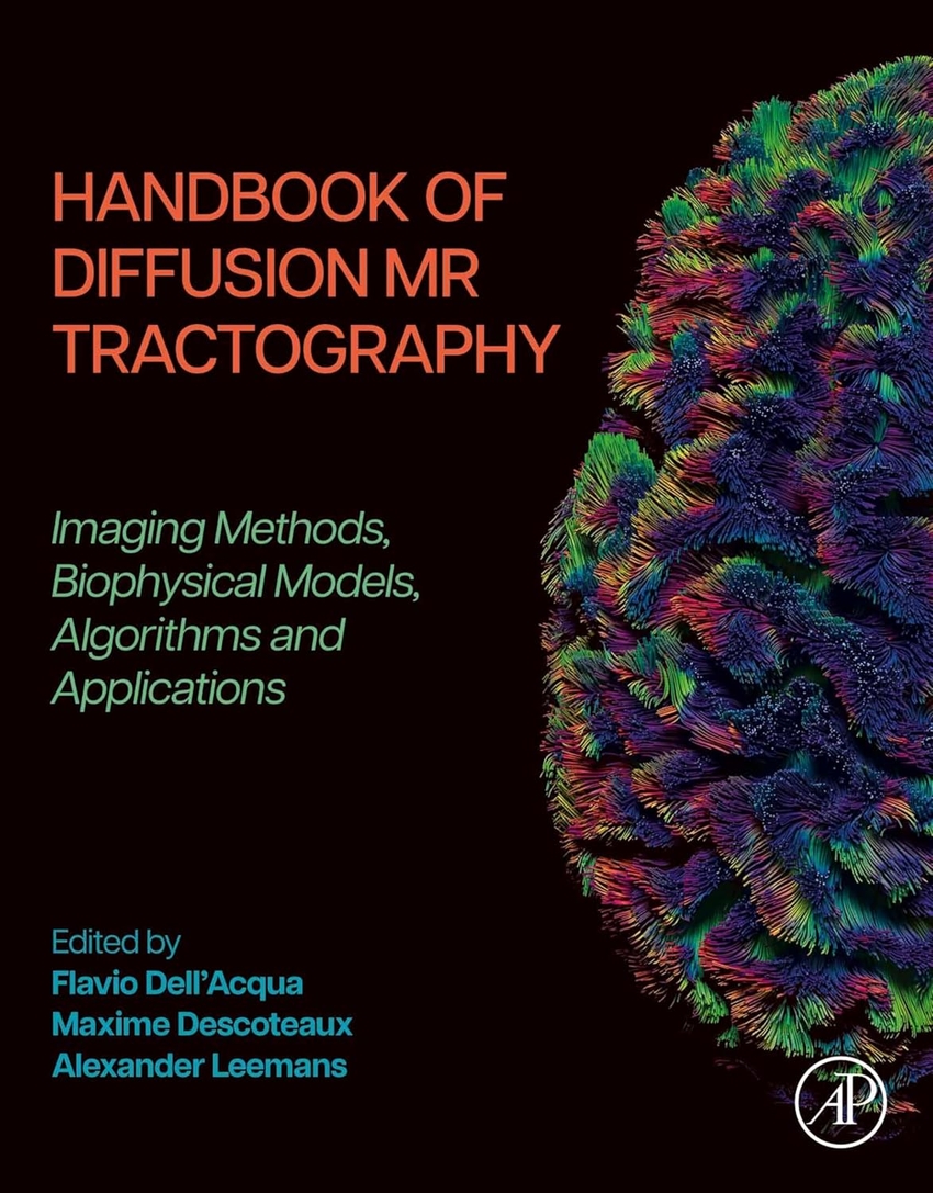 Handbook of diffusion mr tractography Imaging Methods, Biophysical Mod