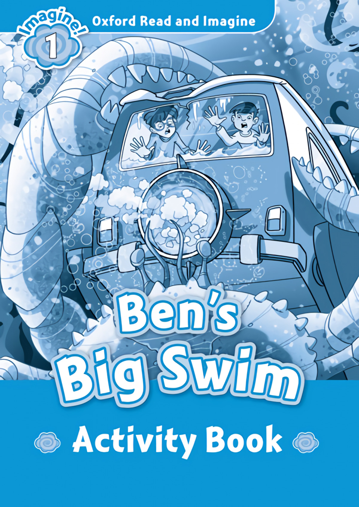 Oxford Read & Imagine 1 Bens Big Swim Activity Book