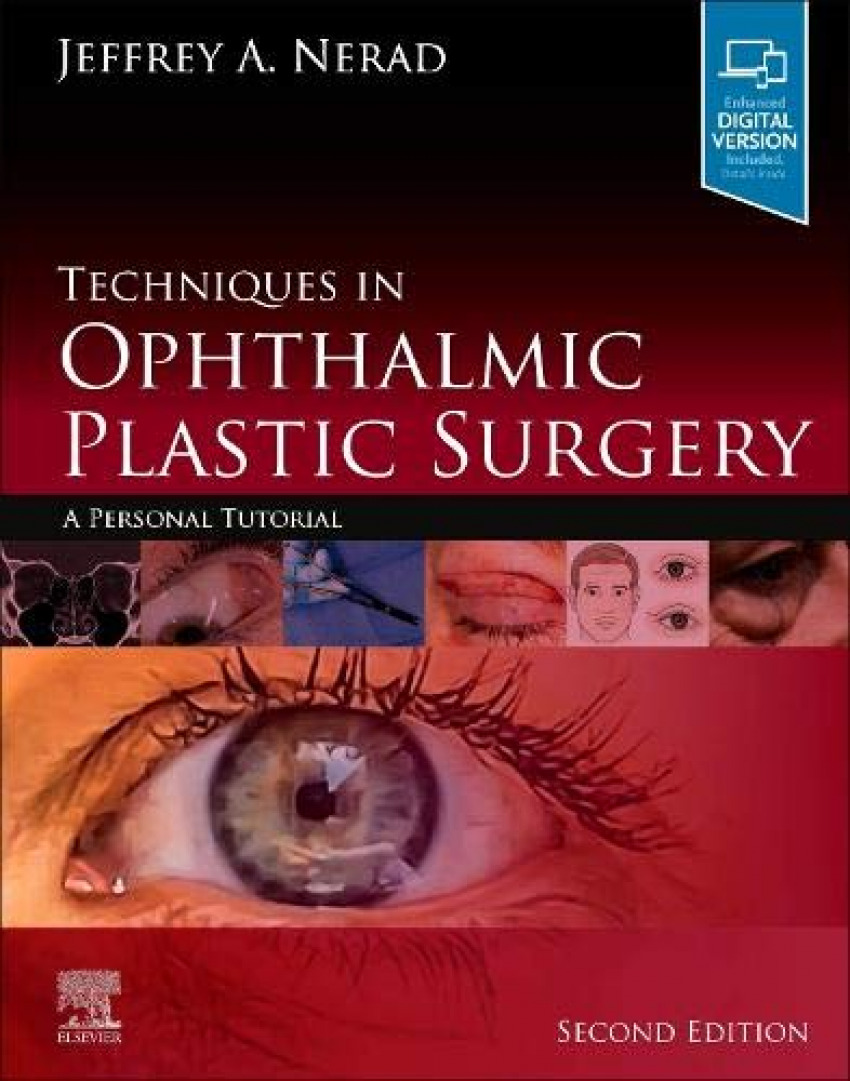 Techniques in ophthalmic plastic surgery A personal tutorial