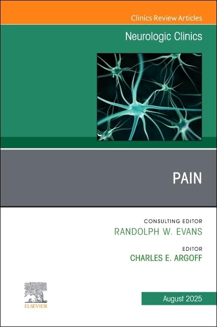 Pain an issue of neurologic clinics vol.43-3