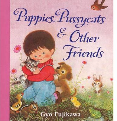 Puppies pussycats and other friends