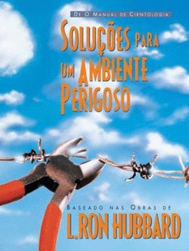 Soluçoes para Um Ambiente Perigoso