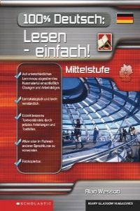 100% Deutsch: Lesen-Einfach! Mittelstufe