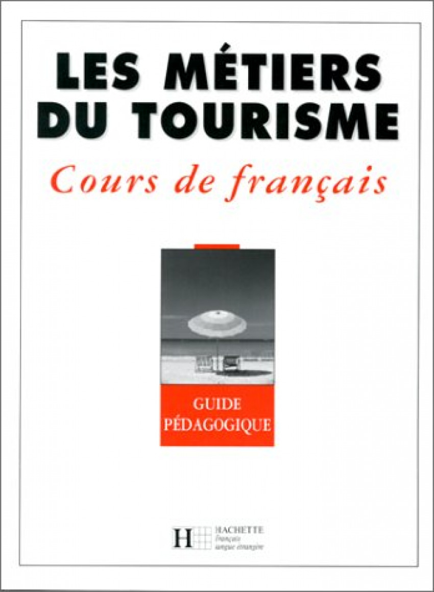 Metiers du tourisme.guide pedagogique