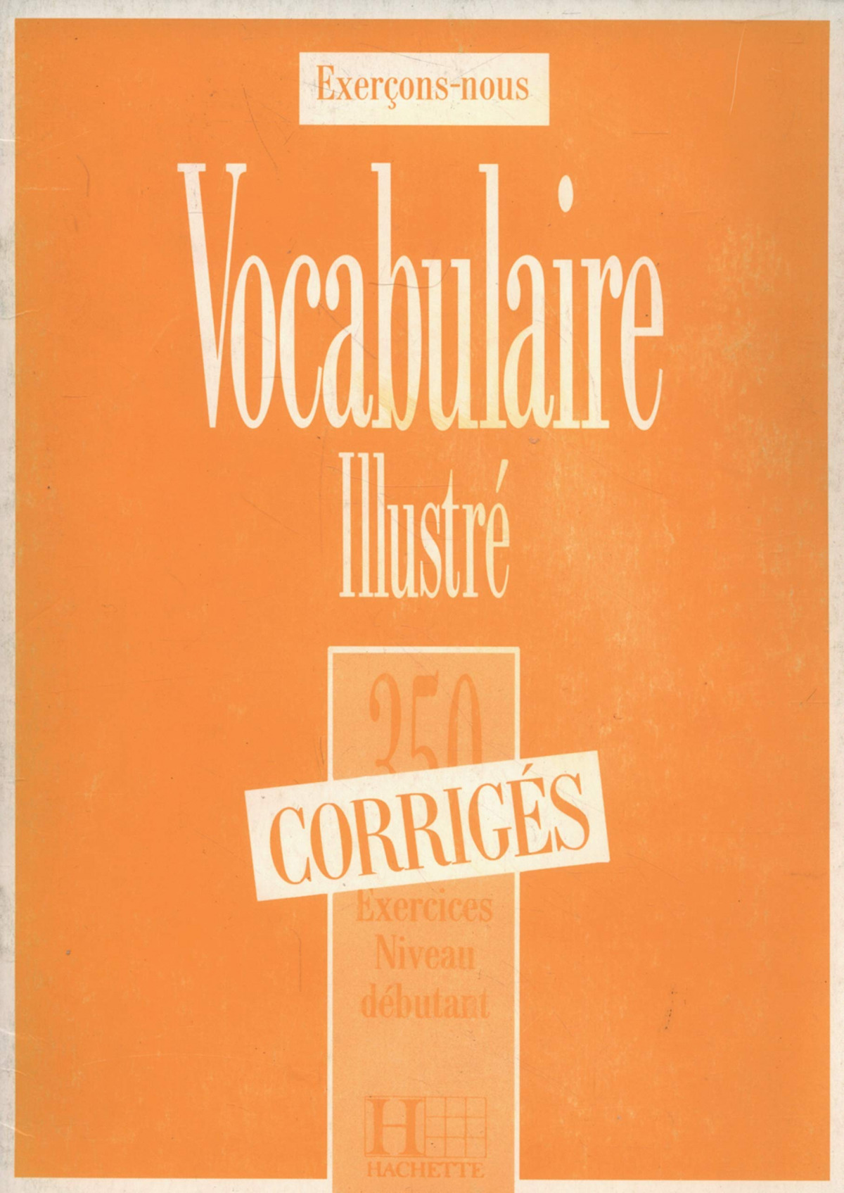 Vocabulaire illustre.debutant/corrige