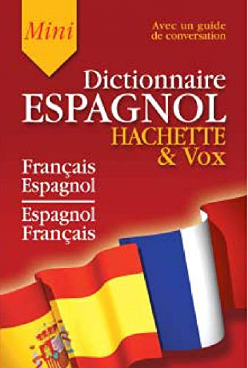 Dictionnaire mini espagnol hachette & vox franÇ/espag / espag/franÇ