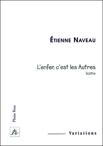 L´Enfer, c´est les autres