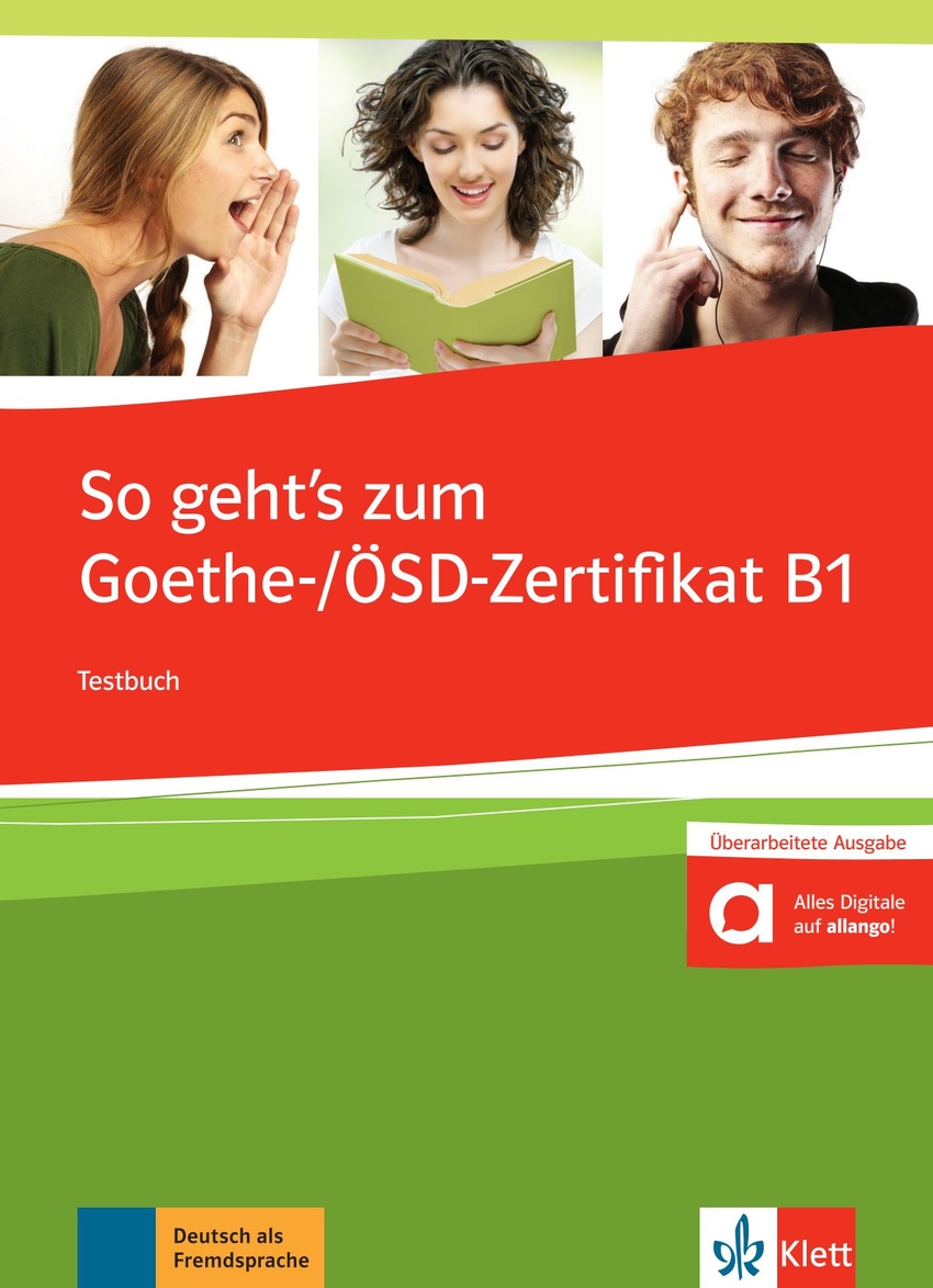 So geht's noch besser zum Goethe/ÖSD-Zertifikat B1 libro de ejercicios