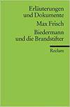 Max frisch biedermann und die brandstifter