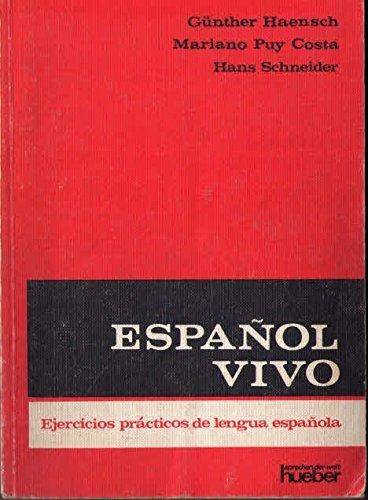 Español vivo Ejercicios prácticos de la lengua española