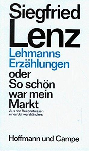 Lehmanns Erzählungen oder So schón war mein Markt