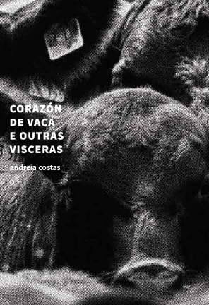 Corazon de Vaca e Outras Visceras