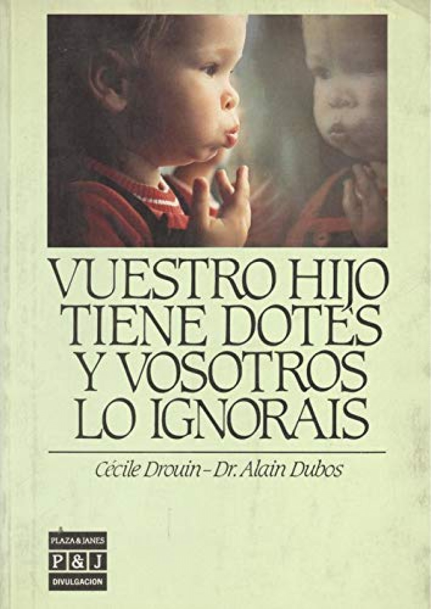 Vuestro hijo tiene dotes y vosotros lo ignorais