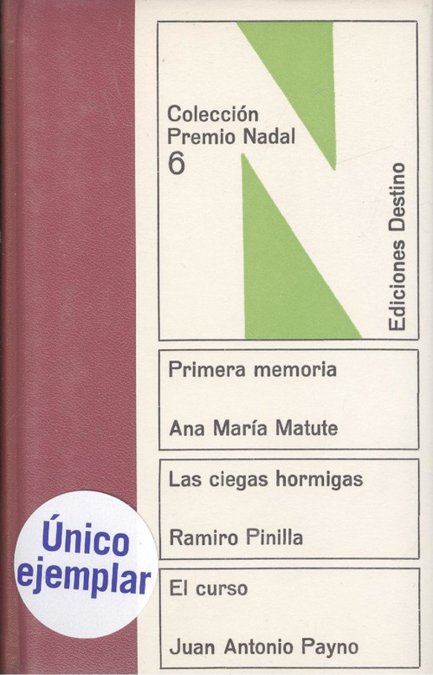 Primera memoria. Las ciegas hormigas. El curso