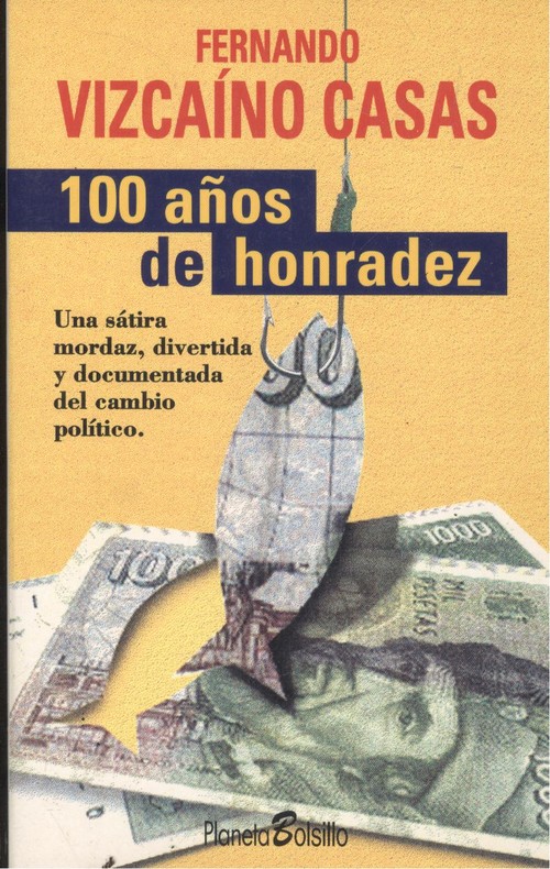 Cien aÑos de honradez