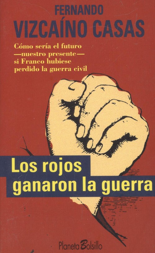 Los rojos ganaron la guerra
