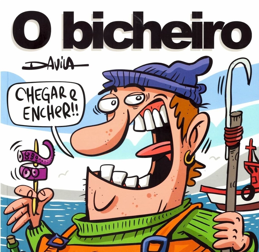 O BICHEIRO XIV Chegar e encher!