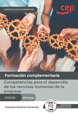 Manual. Competencias para el desarrollo de los recursos humanos de la empresa . Especialidades formativas