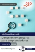 Manual. Dirección empresarial para emprendedores . Especialidades formativas