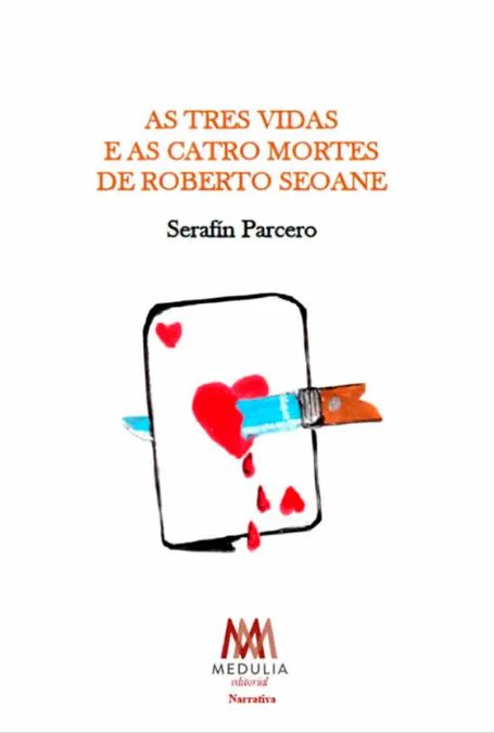 As tres vidas e as catro mortes de Roberto Seoane
