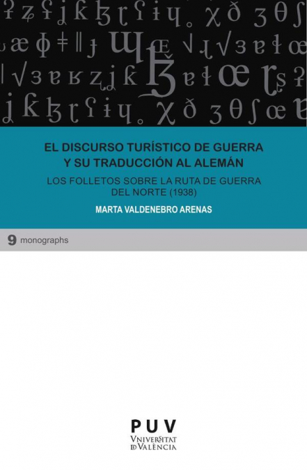 El discurso turístico de guerra y su traducción al alemán: Los folletos sobre la Ruta de Guerra del Norte : 9