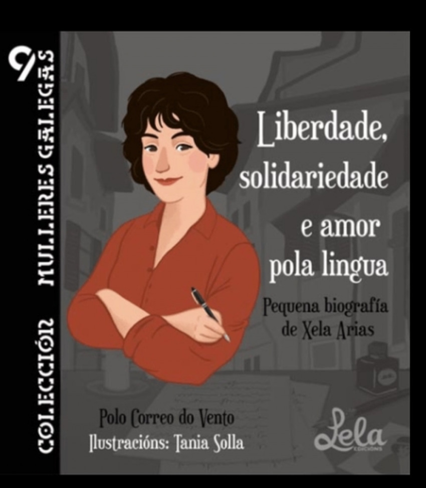 Liberdade, solidariedade e amor pola lingua Pequena biografía de Xela