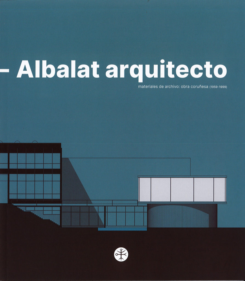Albalat Arquitecto materiales de archivo: obra coruñesa