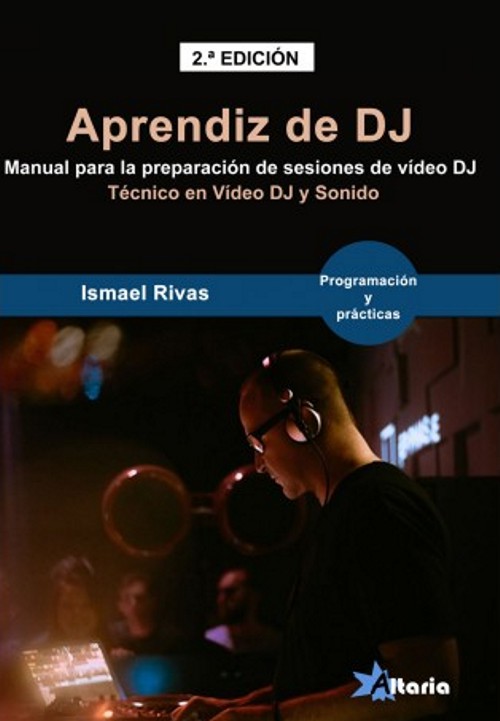APRENDIZ DE VIDEO DJ Manual de preparación de sesiones de vídeo DJ
