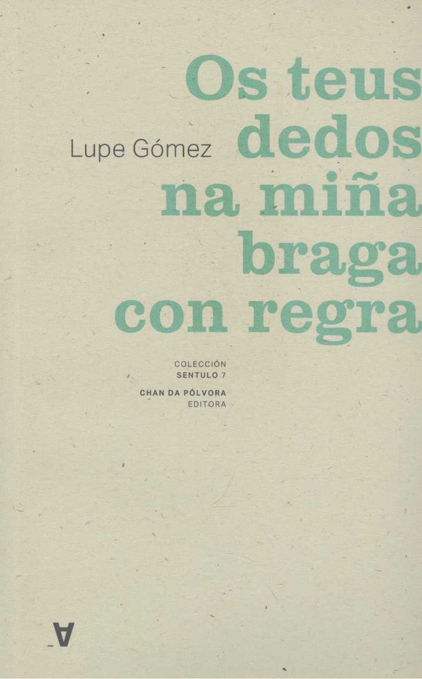Os teus dedos na miña braga con regla
