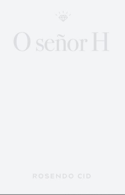 O Señor H