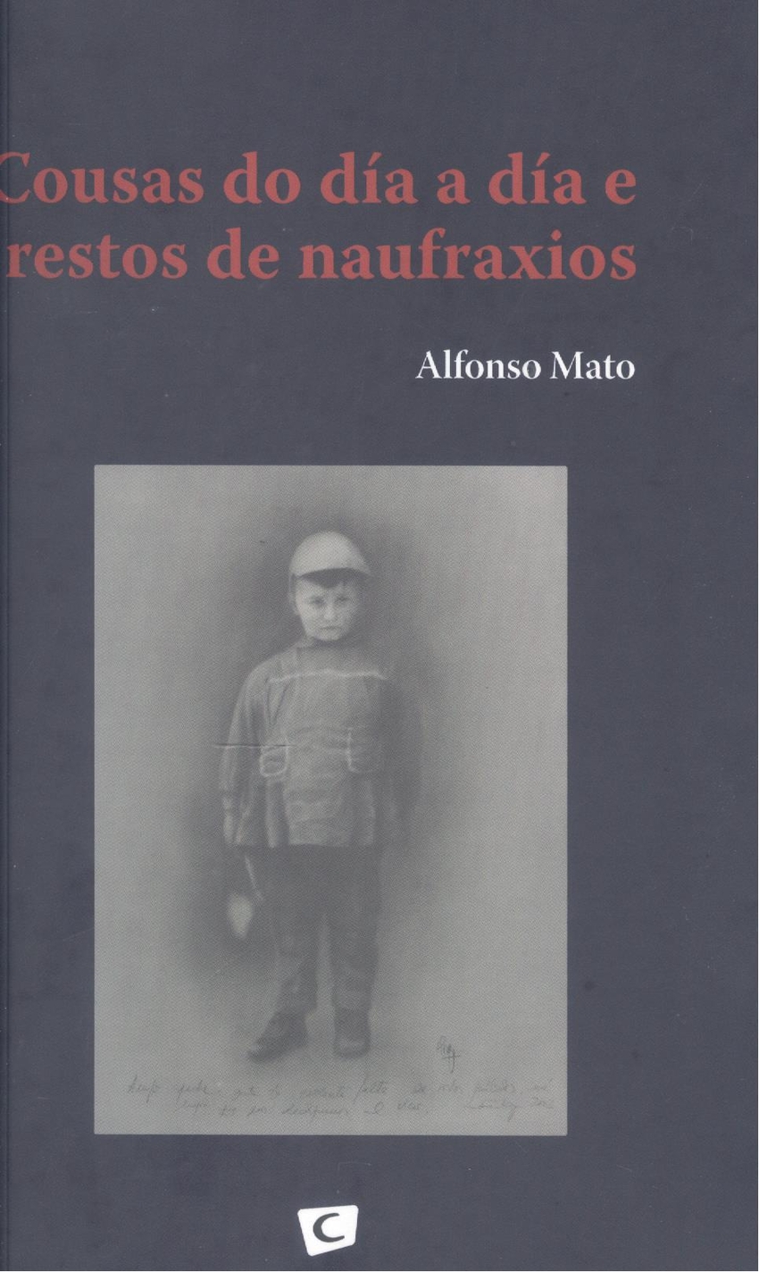 Cousas do día a día e restos de naufraxio