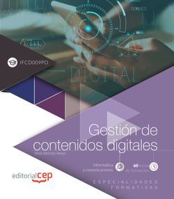 Gestión de contenidos digitales . Especialidades formativas