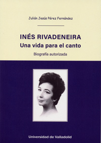 INÈS RIVADENEIRA Una vida para el canto