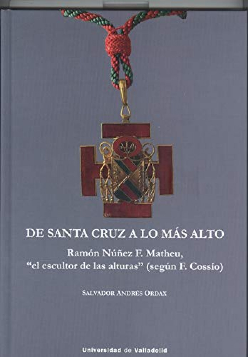 DE SANTA CRUZ A LO MÁS ALTO. RAMÓN NÚÑEZ F. MATHEU, "EL ESCULTOR DE LAS ALTURAS"