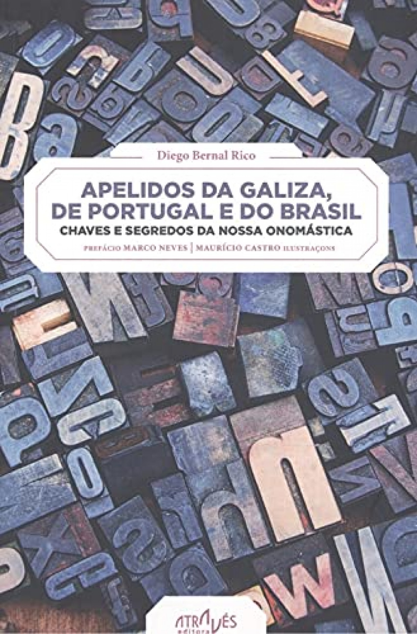 Apelidos da Galiza, de Portugal e do Brasil. Chaves e segredos da noss