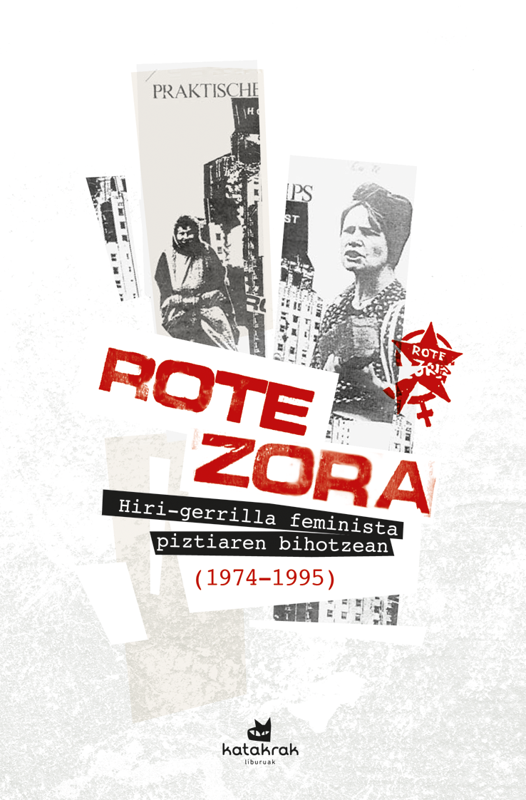 Rote zora Hiri-gerrilla feminista piztiaren bihotzean