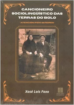 Cancioneiro sociolingüistico das Terras Bolo Atención pido señores