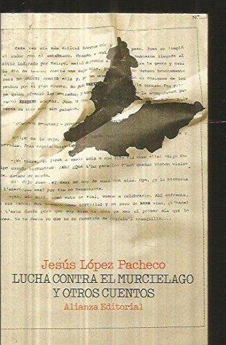Lucha contra el murcielago y otros cuentos