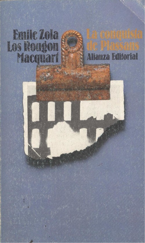 Rougon macquart, los. 4. la conquista de plassans