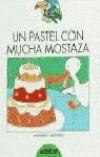 Un pastel con mucha mostaza