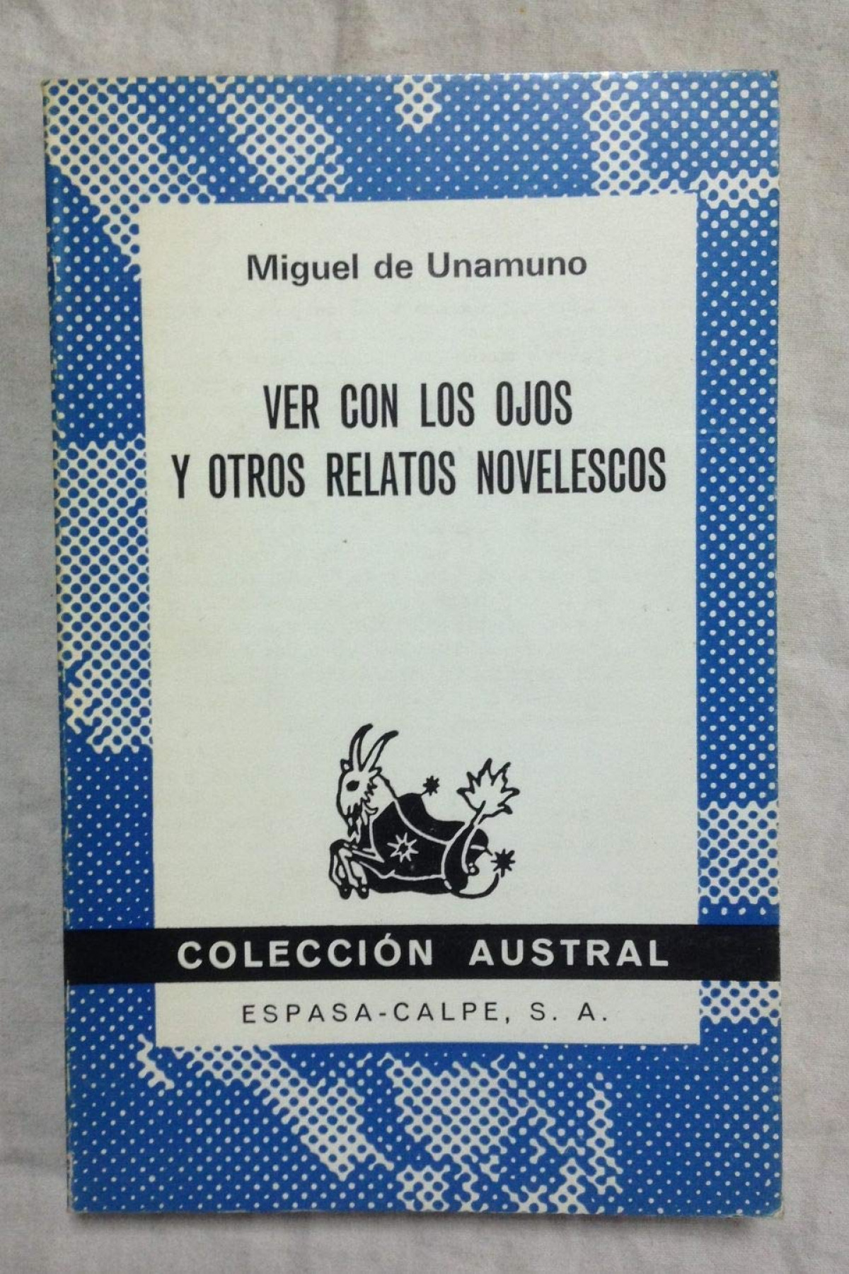 Ver con los ojos y otros relatos novelescos