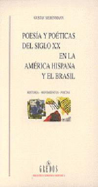 Poesia y poeticas del s.xx en america hispana y brasil