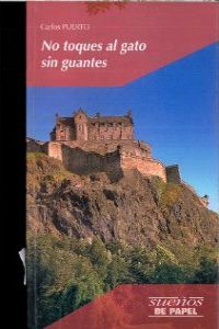 No toques al gato sin guantes