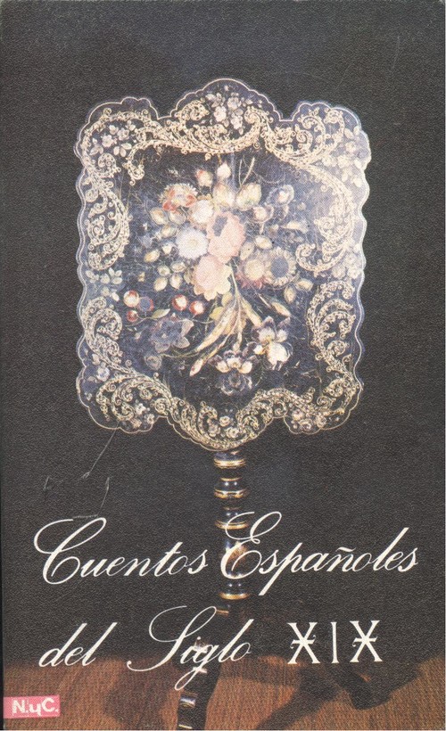 Cuentos espaÑoles del siglo x i x