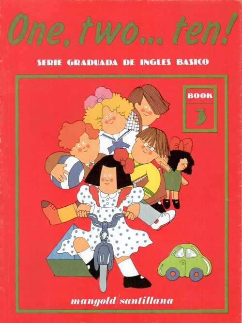 One, two... ten. book 3. serie graduada de ingles basico