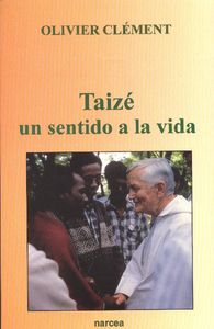 Taize. un sentido a la vida