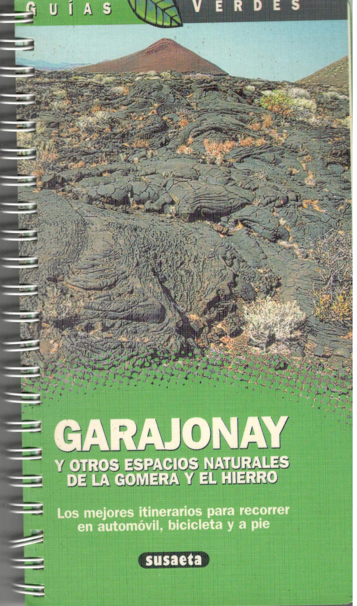Garajonay y otros espacios naturales de la gomera y el hierr