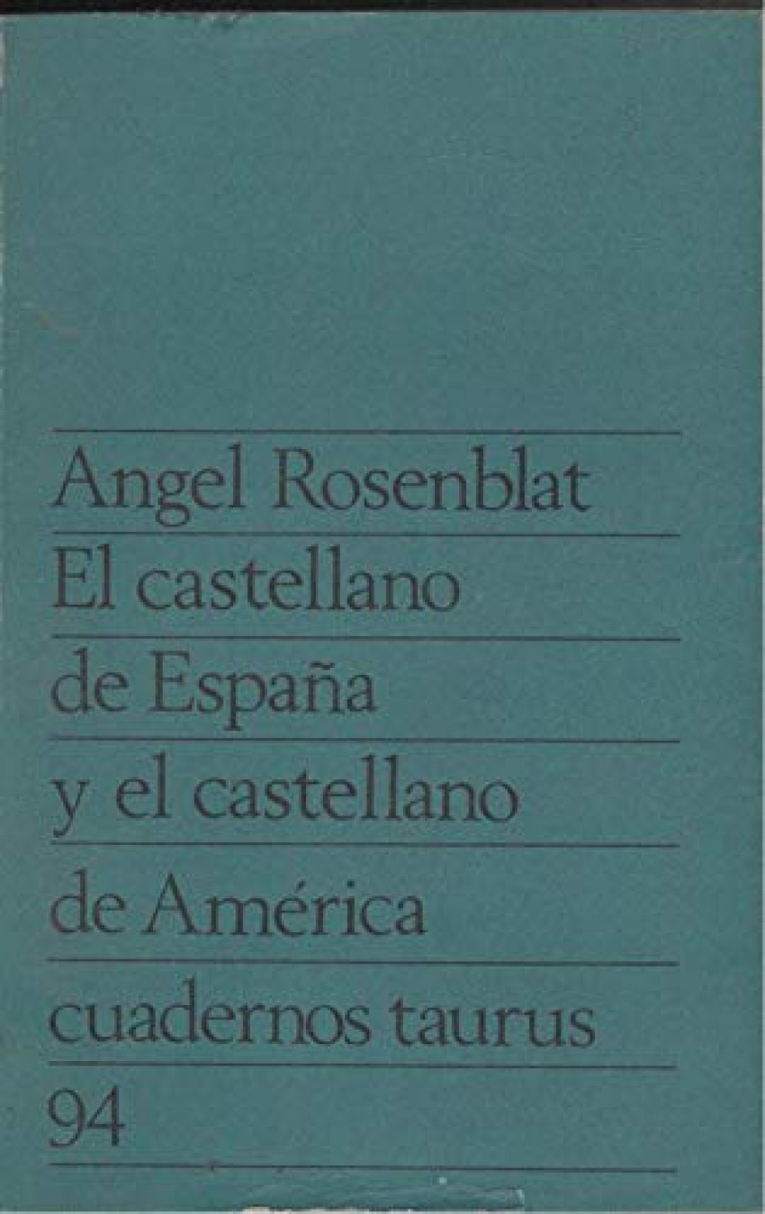 El castellano de espaÑa y el castellano de america