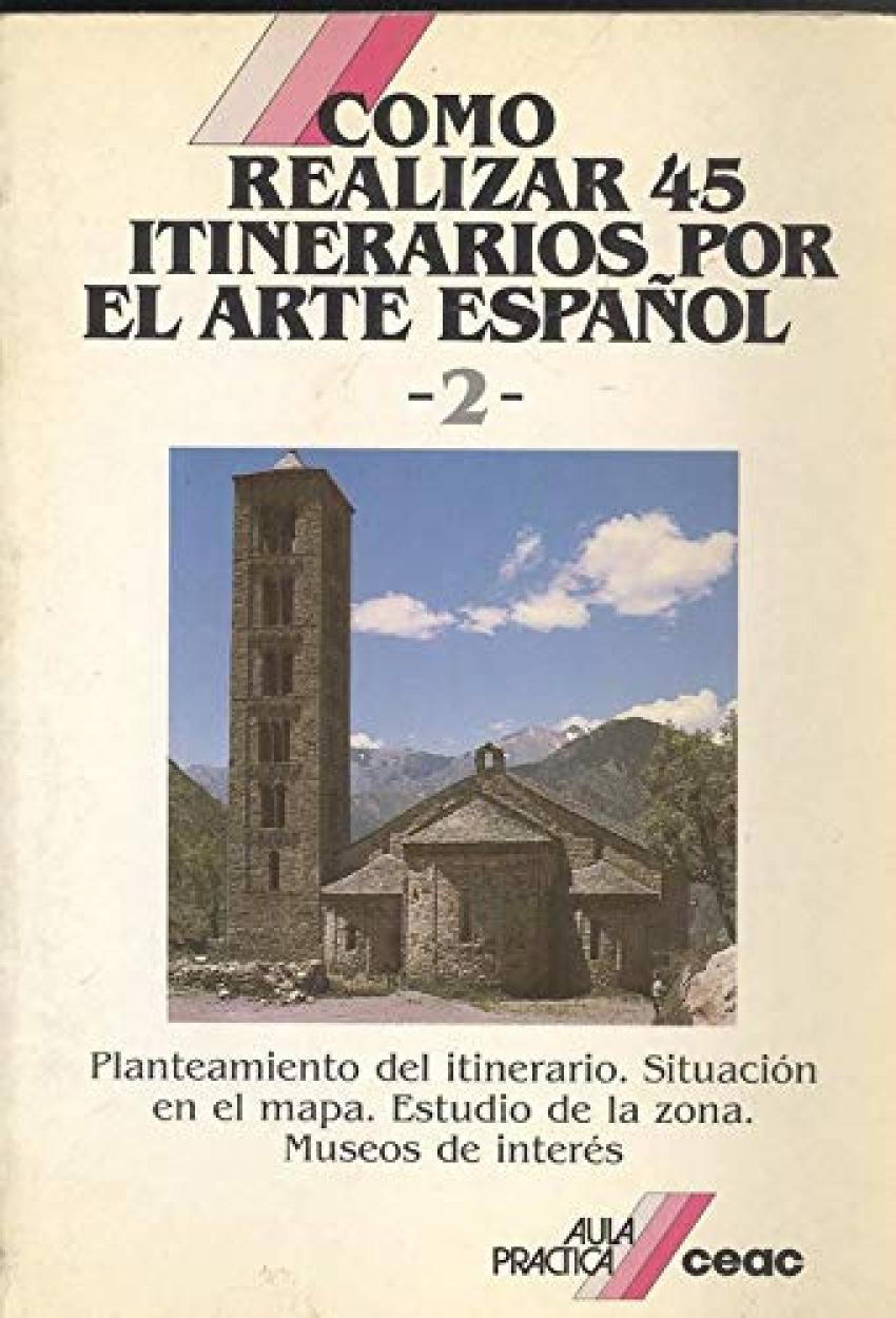 Como realizar 45 itinerarios artisticos por el arte espaÑol